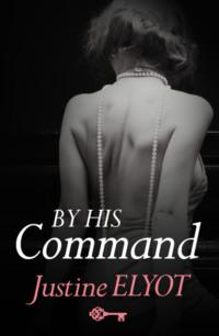 By His Command, Justine  Elyot książka audio. ISDN39773197