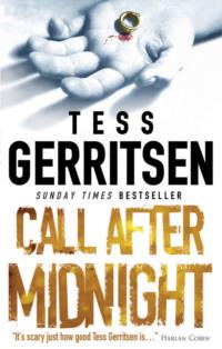 Call After Midnight, Тесс Герритсен audiobook. ISDN39773221