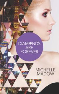Diamonds Are Forever, Michelle  Madow аудиокнига. ISDN39773621