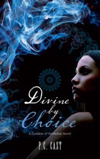 Divine By Choice - P.C. Cast