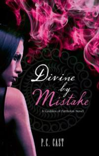 Divine by Mistake - P.C. Cast