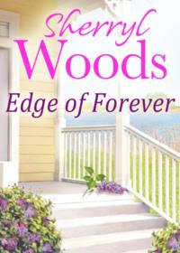 Edge of Forever, Sherryl  Woods аудиокнига. ISDN39773685