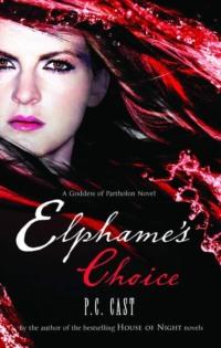 Elphame′s Choice - P.C. Cast