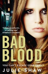 Bad Blood - Julie Shaw