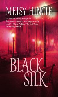 Black Silk, Metsy  Hingle audiobook. ISDN39774245