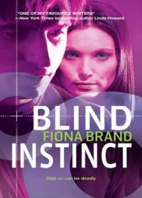 Blind Instinct, Fiona Brand аудиокнига. ISDN39774285
