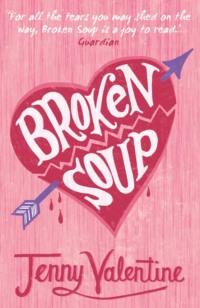 Broken Soup, Jenny  Valentine аудиокнига. ISDN39774525