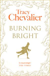 Burning Bright - Tracy Chevalier