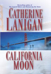 California Moon, Catherine  Lanigan audiobook. ISDN39774597