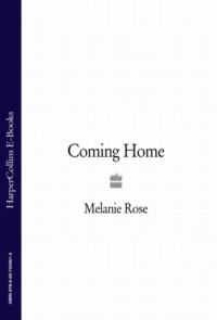 Coming Home - Melanie Rose