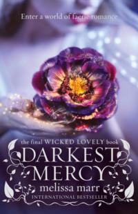 Darkest Mercy, Melissa  Marr Hörbuch. ISDN39775037