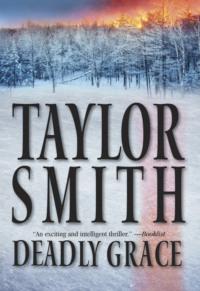 Deadly Grace, Taylor  Smith audiobook. ISDN39775125
