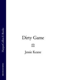 Dirty Game, Jessie  Keane аудиокнига. ISDN39775237