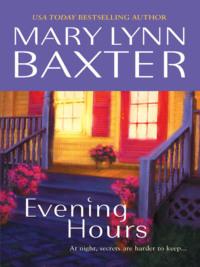 Evening Hours - Mary Baxter