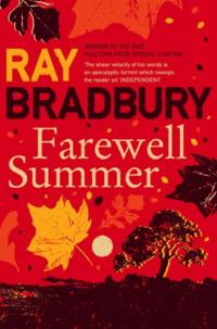Farewell Summer, Рэя Брэдбери książka audio. ISDN39775533