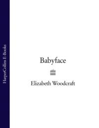 Babyface, Elizabeth  Woodcraft audiobook. ISDN39775741