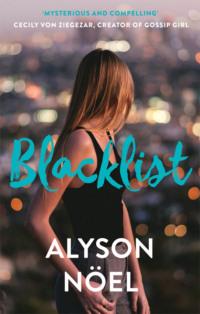 Blacklist, Alyson  Noel аудиокнига. ISDN39775837