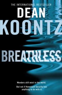 Breathless, Dean  Koontz аудиокнига. ISDN39775949