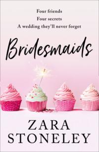 Bridesmaids, Zara  Stoneley audiobook. ISDN39775965