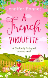 A French Pirouette, Jennifer  Bohnet audiobook. ISDN39776717