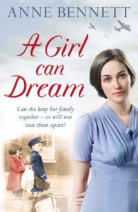 A Girl Can Dream, Anne  Bennett audiobook. ISDN39776797