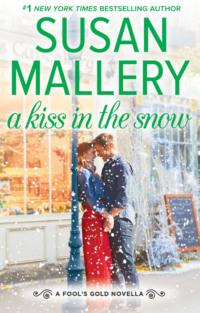 A Kiss In The Snow, Сьюзен Мэллери audiobook. ISDN39776941