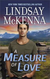 A Measure Of Love, Lindsay McKenna аудиокнига. ISDN39777045
