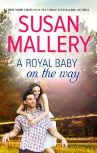 A Royal Baby on the Way, Сьюзен Мэллери audiobook. ISDN39777269