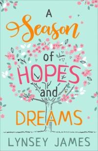 A Season of Hopes and Dreams, Lynsey  James аудиокнига. ISDN39777325