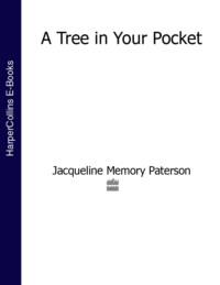 A Tree in Your Pocket - Jacqueline Paterson