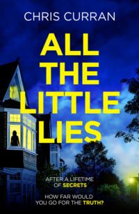 All the Little Lies, Chris  Curran аудиокнига. ISDN39777949