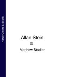 Allan Stein - Matthew Stadler