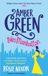 Amber Green Takes Manhattan, Rosie  Nixon audiobook. ISDN39778037
