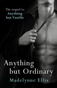 Anything but Ordinary, Madelynne  Ellis audiobook. ISDN39778301