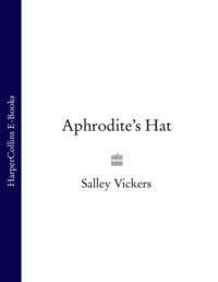 Aphrodite’s Hat, Salley  Vickers książka audio. ISDN39778309