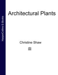 Architectural Plants, Christine  Shaw audiobook. ISDN39778389