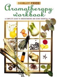 Aromatherapy Workbook, Shirley  Price Hörbuch. ISDN39778469