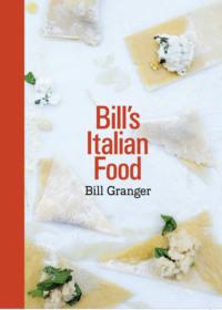 Bill’s Italian Food, Bill  Granger аудиокнига. ISDN39778989