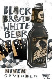 Black Bread White Beer, Niven  Govinden książka audio. ISDN39779181