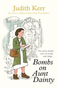 Bombs on Aunt Dainty, Judith  Kerr audiobook. ISDN39779301