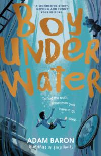 Boy Underwater, Adam  Baron audiobook. ISDN39779381