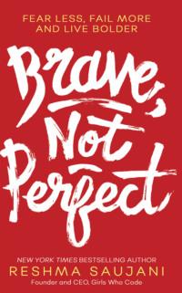 Brave, Not Perfect,  audiobook. ISDN39779413