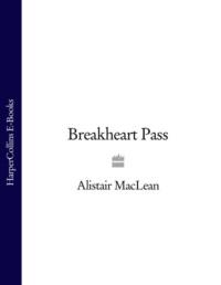Breakheart Pass, Alistair  MacLean audiobook. ISDN39779445