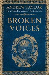 Broken Voices (A Novella) - Andrew Taylor