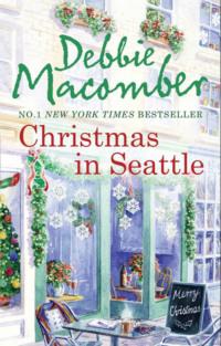 Christmas in Seattle: Christmas Letters / The Perfect Christmas, Debbie  Macomber аудиокнига. ISDN39780005