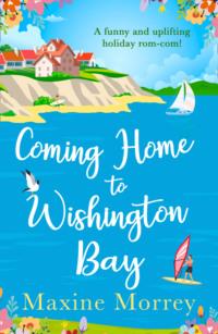 Coming Home to Wishington Bay, Maxine  Morrey audiobook. ISDN39780813