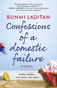 Confessions Of A Domestic Failure, Bunmi  Laditan аудиокнига. ISDN39780853