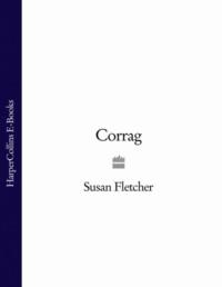 Corrag - Susan Fletcher