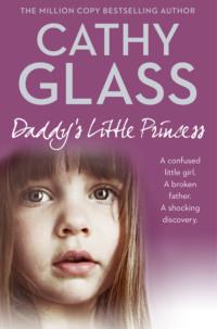 Daddy’s Little Princess, Cathy  Glass аудиокнига. ISDN39781077
