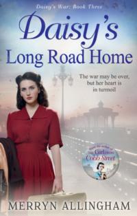 Daisy′s Long Road Home - Merryn Allingham